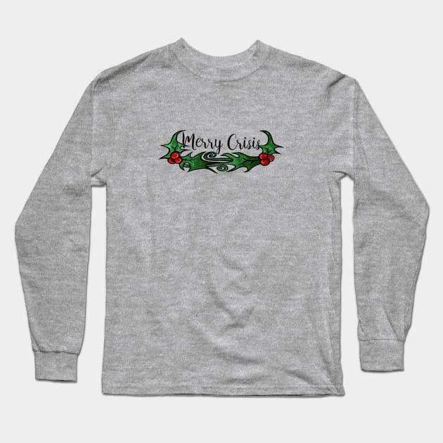 Merry Crisis Long Sleeve T-Shirt by bubbsnugg